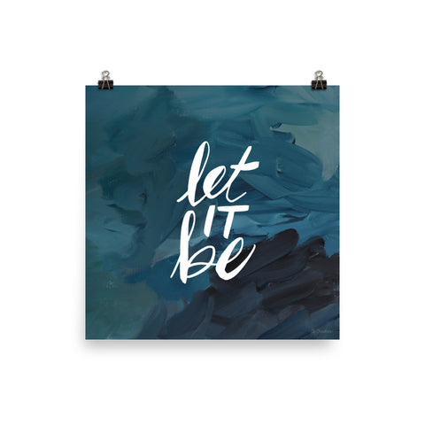 Let It Be • Art Print